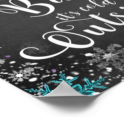 Baby's Cold Outside Winter Snowflake Tafelschild Poster (Ecke)