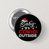 Baby's Covid außerhalb von Weihnachten Funny Gesch Button (Vorne & Hinten)