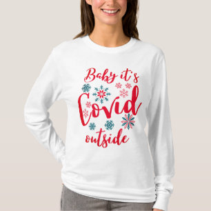 Baby's Covid Outdoor - Baby's Cold Outdoor T-Shirt