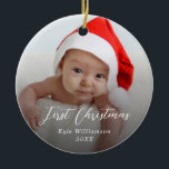 Baby's First Christmas Custom Foto Script Keramik Ornament<br><div class="desc">Baby's First Christmas Custom Foto Script</div>