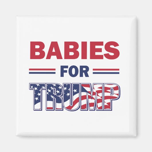 Babys für Trump Magnet (Vorne)