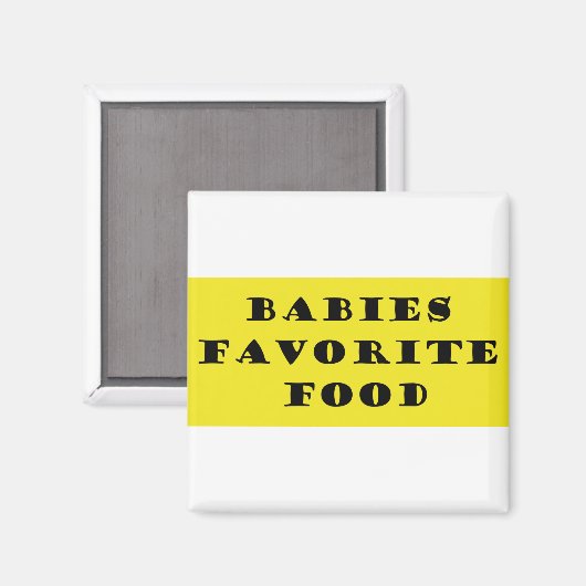 Babys Lieblingsessen Magnet (Vorderseite/Rückseite)