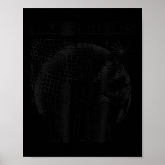Babys nicht zum Krieg machen (Liebe Humanity State Poster (Vorne)