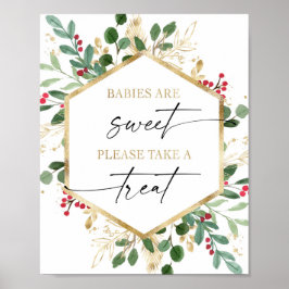 Babys sind süß, bitte nehmen Sie ein Leckerei-Favo Poster