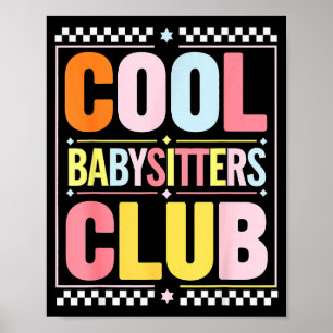 Babysitter Club Lustiger Spruch Babysitting Witz G Poster