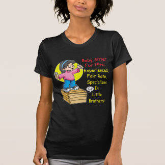 Babysitter für Miete! T-Shirt