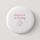 Babysitter in Ausbildung Button (Vorderseite)