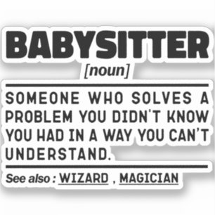 Babysitter Noun Definition Tagesbetreuer Geburtsta Aufkleber