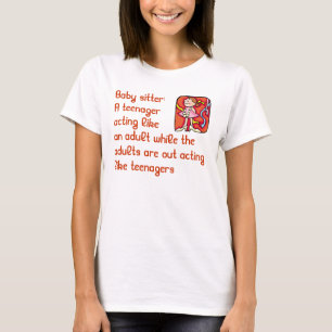 Babysitter-Shirt T-Shirt