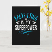 Babysitting ist mein Superpower Fun Pun Aufwertung Karte (Gelbe Blume)