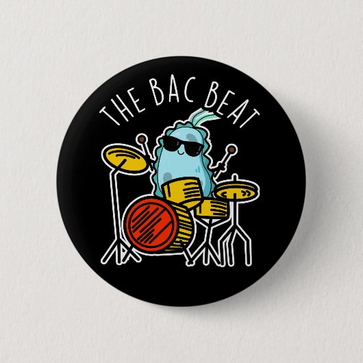 Bac Beat Funny Drummer Bacteria Pun Dark BG Button (Vorderseite)