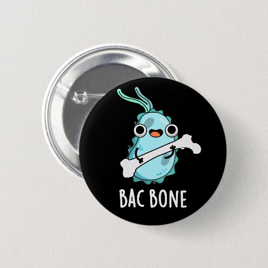 Bac Bone Funny Bacteria Pub Dark BG Button (Vorne & Hinten)