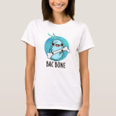 Bac Bone Funny Bacteria Pub T-Shirt (Vorderseite)