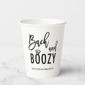 Bach and Boozy Bachelorette Bridal Party Pappbecher (Rückseite)