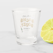 Bach & Boozy Bachelorette Wochenende Schnapsglas (Rückseite)
