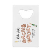 Bach & Boozy Rose Gold Bachelorette Wochenende Geldbeutel Flaschenöffner (Rückseite)