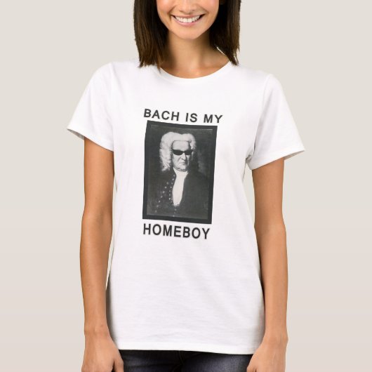 Bach ist mein Homeboy T-Shirt (Vorderseite)