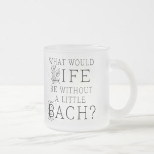Bach lustiges Geschenk Mattglastasse