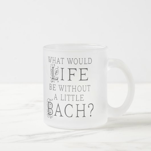Bach lustiges Geschenk Mattglastasse (Rechts)