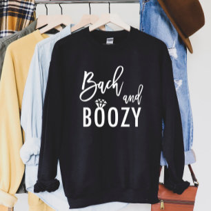 Bach und Bachelorette Brautparty Sweatshirt