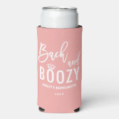 Bach und Boozy Bachelorette Brautparty Bevorzugung Selters Dosenkühler (Seltzer Vorderseite)