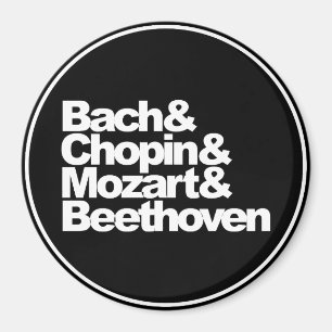 Bach und Chopin und Mozart und Beethoven Magnet