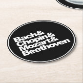 Bach und Chopin und Mozart und Beethoven Runder Pappuntersetzer (Angewinkelt)