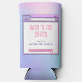 Bach zu den 2000er Jahren Y2K Bachelorette Persona Selters Dosenkühler (Vorderseite)