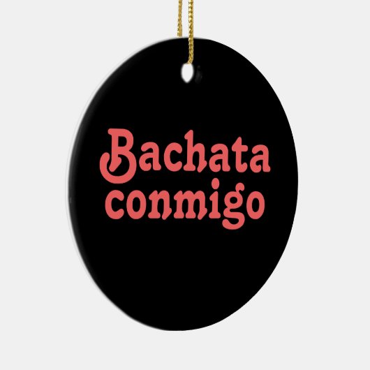 Bachata Conmigo Latin Salsa tanzen Custom Keramikornament (Rechts)