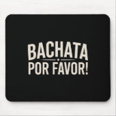 Bachata Dancing Latin Dance Dancer Bachata Dominic Mousepad (Vorne)