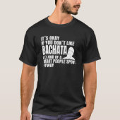 Bachata is a smart people sport Dance class Bachat T-Shirt (Vorderseite)