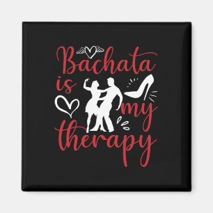 Bachata Tanzen ist meine Therapie lateinische Musi Magnet