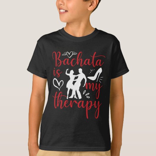 Bachata Tanzen ist meine Therapie lateinische Musi T-Shirt (Vorderseite)