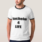 Bachelor 4 Life T-Shirt (Vorderseite)