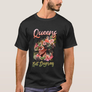 Bachelor-Abschluss QUEENS GOT DEGREES Lustige Frau T-Shirt