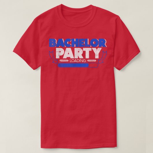 Bachelor Loading Groom Bride Party Funny  T-Shirt (Design vorne)