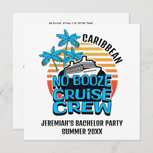 Bachelor NO BOOZE CRUISE CREW Zielort Einladung (Vorne/Hinten)