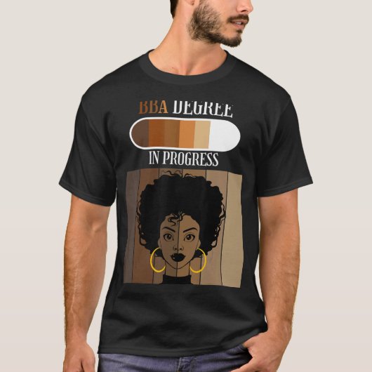 Bachelor of Business Administration BBA in Progres T-Shirt (Vorderseite)