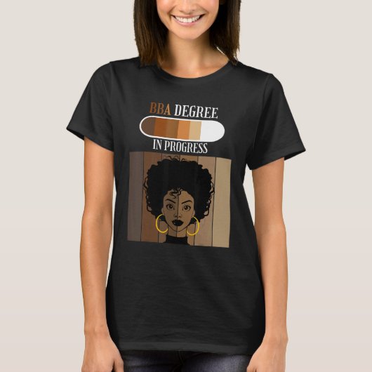 Bachelor of Business Administration BBA In Progres T-Shirt (Vorderseite)