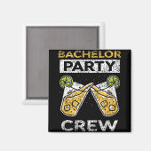 Bachelor Party Crew Bridge Groom Team Magnet (Vorderseite/Rückseite)