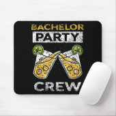 Bachelor Party Crew Bridge Groom Team Mousepad (Mit Mouse)