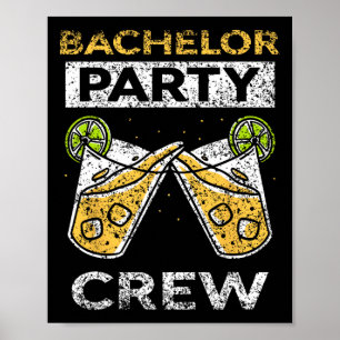 Bachelor Party Crew Bridge Groom Team Poster