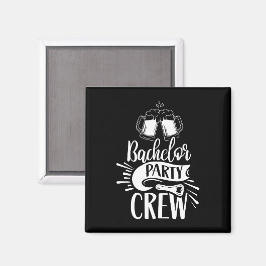 Bachelor Party Crew Team Bachelor Bridge Magnet (Vorderseite/Rückseite)