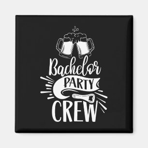 Bachelor Party Crew Team Bachelor Bridge Magnet