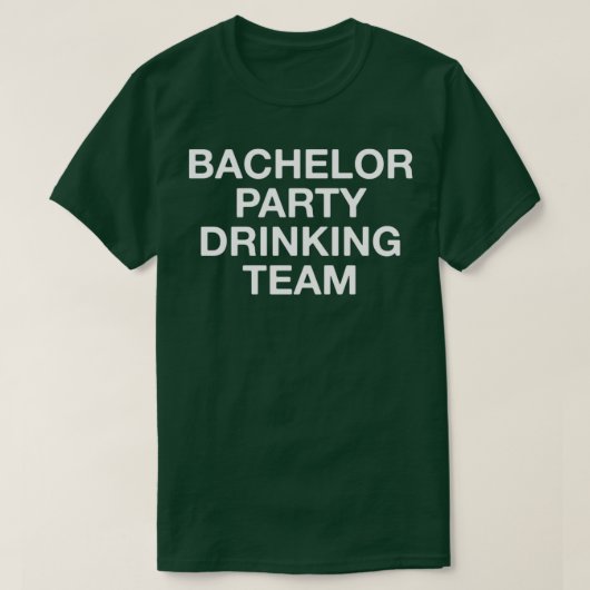 Bachelor Party Drink Team 2 T-Shirt (Design vorne)