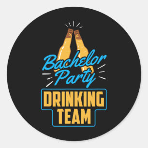 Bachelor Party Drink Team Bräutigam Braut 1 Runder Aufkleber
