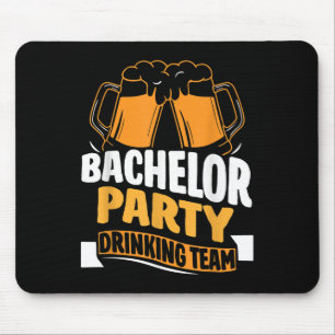 Bachelor Party Drink Team Bride Groom _1 Mousepad