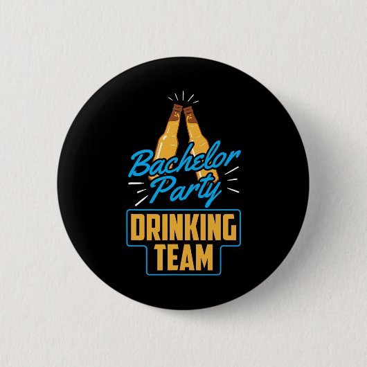 Bachelor Party Drink Team Groom Bride Button (Vorderseite)