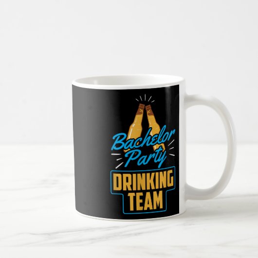 Bachelor Party Drink Team Groom Bride Kaffeetasse (Rechts)