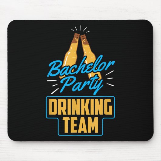 Bachelor Party Drink Team Groom Bride Mousepad (Vorne)